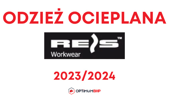 Odzież robocza ostrzegawcza na zimę 2023/2024 Reis – bezpieczne ubrania do pracy na zimę polecane przez sklep Optimum BHP!