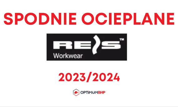 Spodnie robocze ocieplane na zimę 2023/2024 Reis – ciekawe rozwiązana na spodnie do pracy na zimę oferowane przez sklep Optimum BHP!