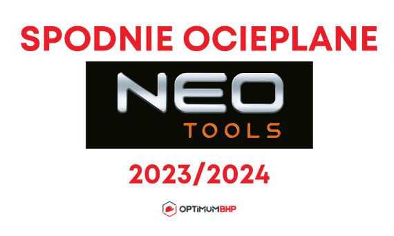 Spodnie robocze ocieplane na zimę 2023/2024 Neo Tools jakie w swojej ofercie posiada sklep Optimum BHP!